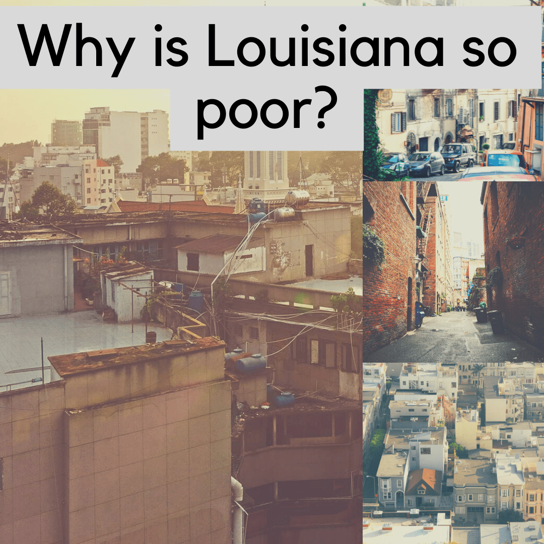 7 Reasons why Louisiana is so poor Smart Explorer