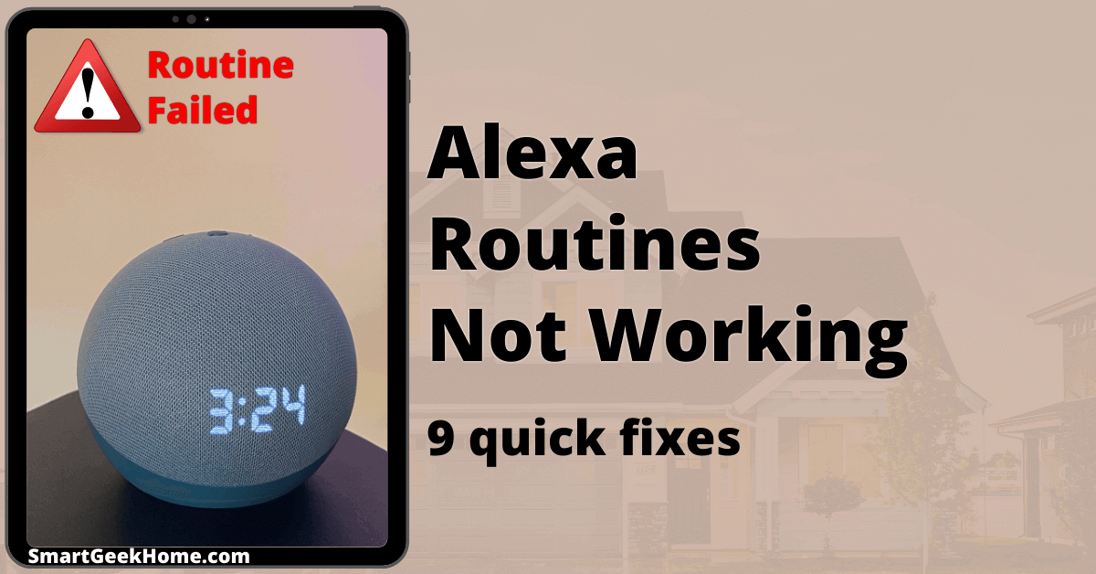 Alexa Routines Not Working 9 Quick Fixes [2023]