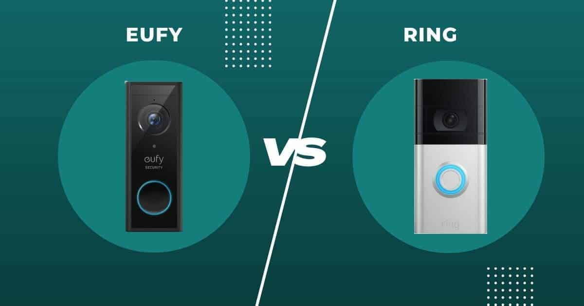 Eufy vs Ring welke is nu echt de beste? (2024update)