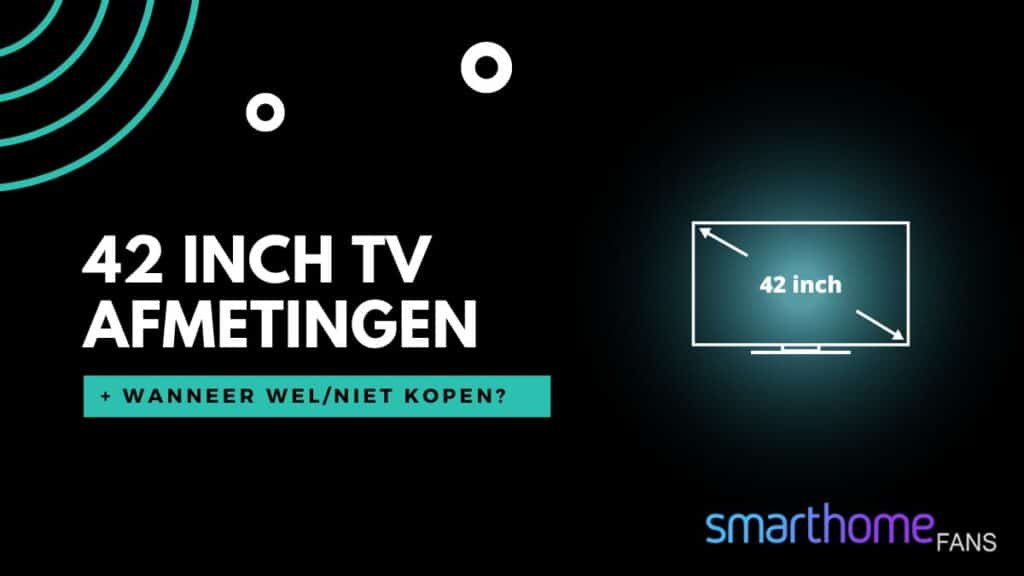 42 inch TV dimensions + when to (not) buy it?