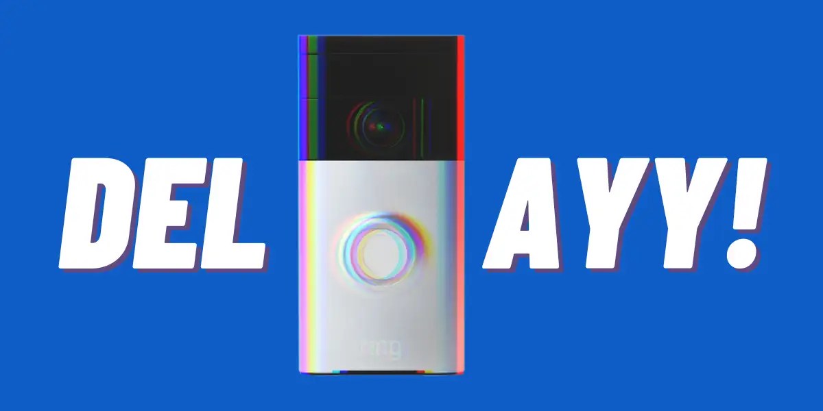 Why Does Ring Doorbell Delay or Lag? 3 Tips to Fix It