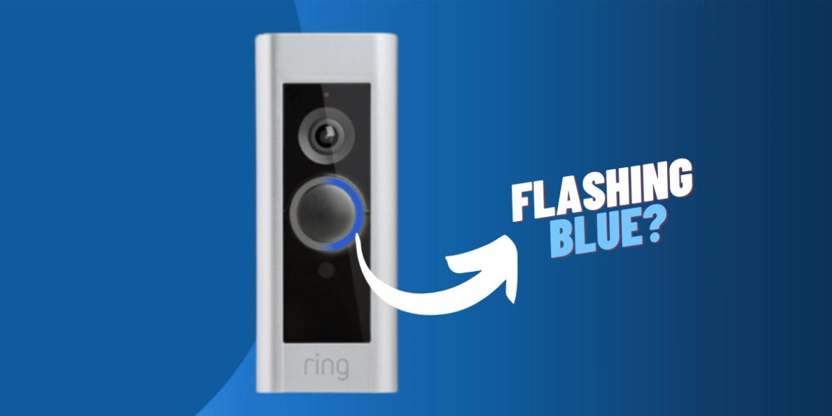 Ring Doorbell Flashing Blue Light But Not Charging 5 Fixes