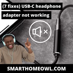 (7 Fixes) USB-C Headphone Adapter Not Working [2023] – SmartHomeOwl