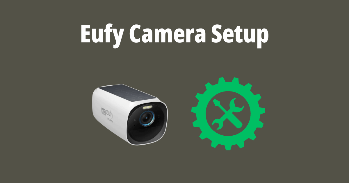 Eufy Camera Setup