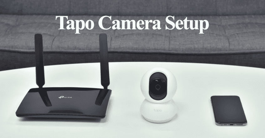 Tapo Camera Setup -(Step by Step Instructions) Smart Home Ways