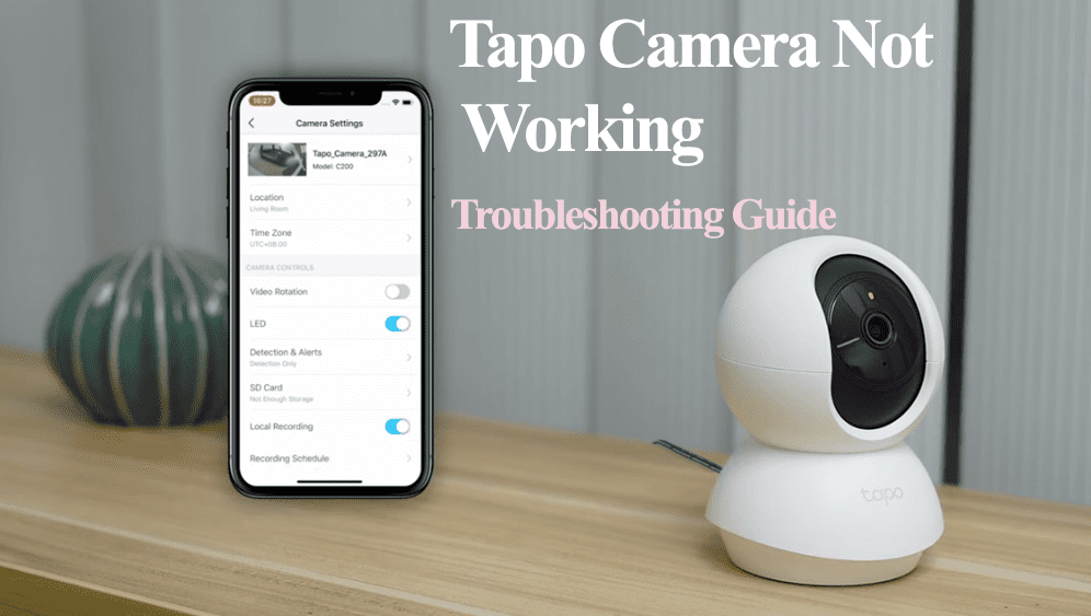 Tapo Camera Not Working Troubleshooting Guide)