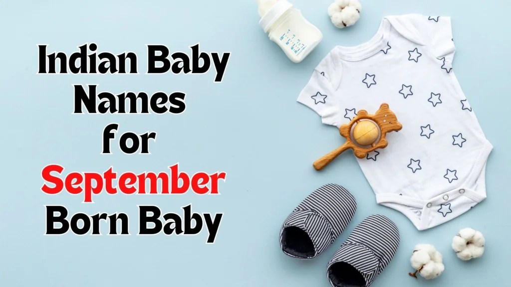 Trendy Indian Baby Names for September Born in 2024 Smart Kiddos