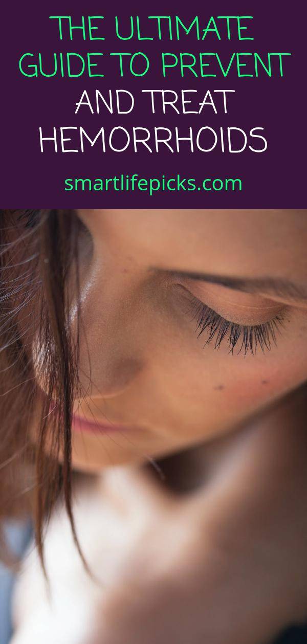 The Ultimate Guide to Prevent and Treat Hemorrhoids Smart Life Picks