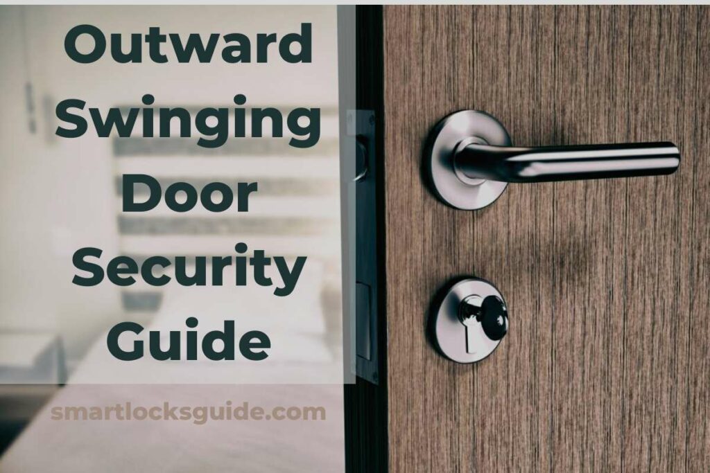 5 Simple Ways to Secure a Door That Opens Outward - Smart Locks Guide