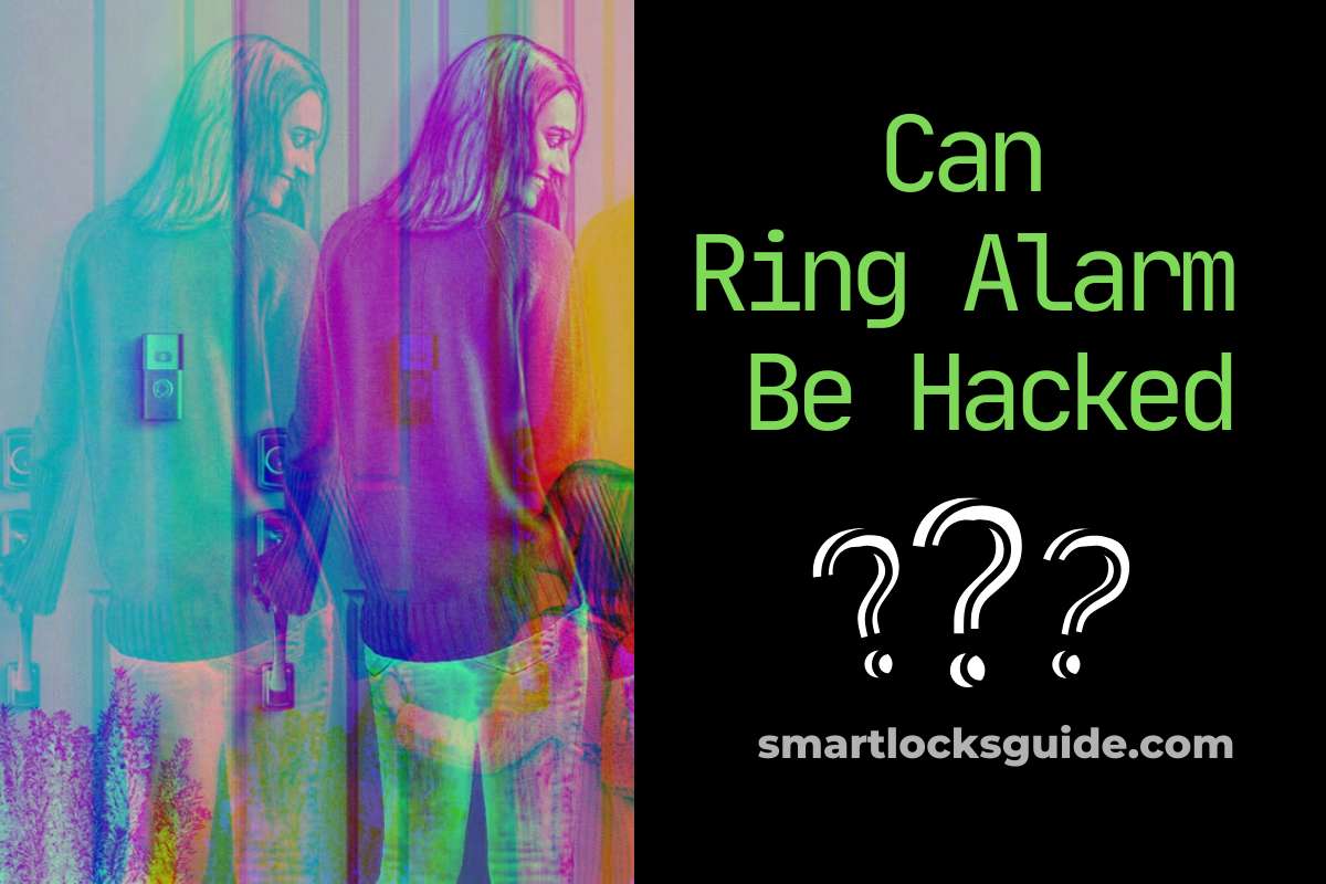 Can Ring Alarm Be Hacked? (Exploring Smart Alarm Vulnerabilities