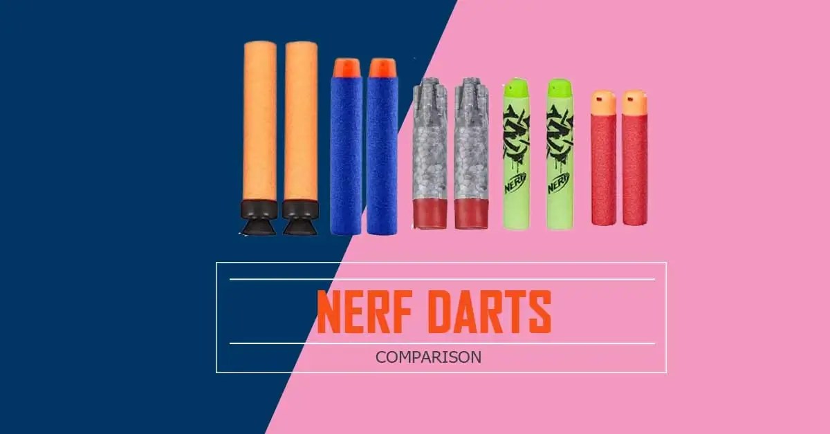 Nerf Darts Comparison Type of Darts (Explained)