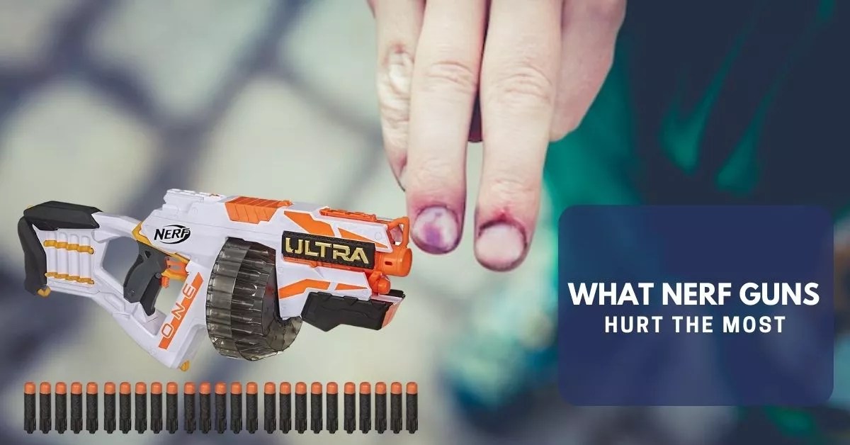 Which Nerf Gun Hurts the Most?