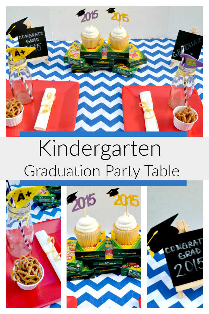 Easy And Fun Kindergarten Graduation Table Kids Will Get Excited About