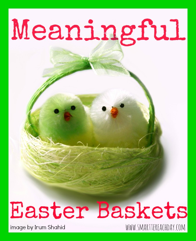 25 Meaningful Easter Basket Ideas for Kids "Smartter" Each Day