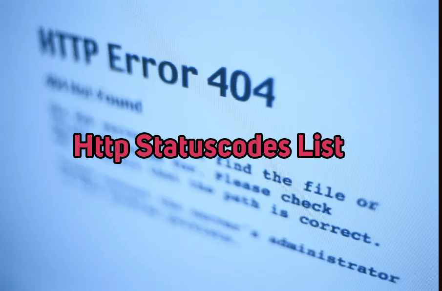 HTTP Status CodesDetailed List with explanation