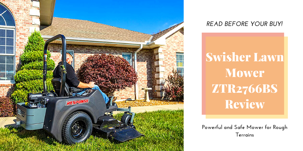 Swisher Lawn Mower ZTR2766BS Review Powerful and Safe Mower