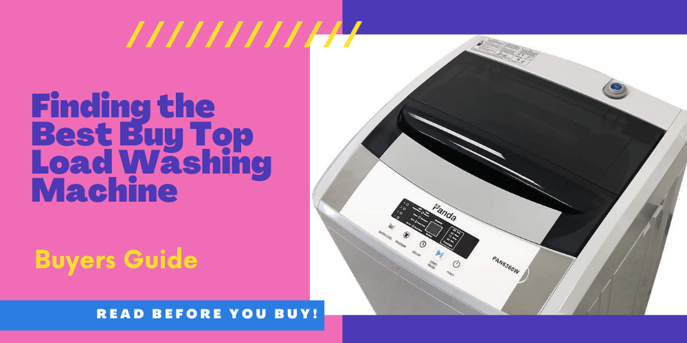 Finding the Best Buy Top Load Washing Machine Buyers Guide Smart Vac Guide