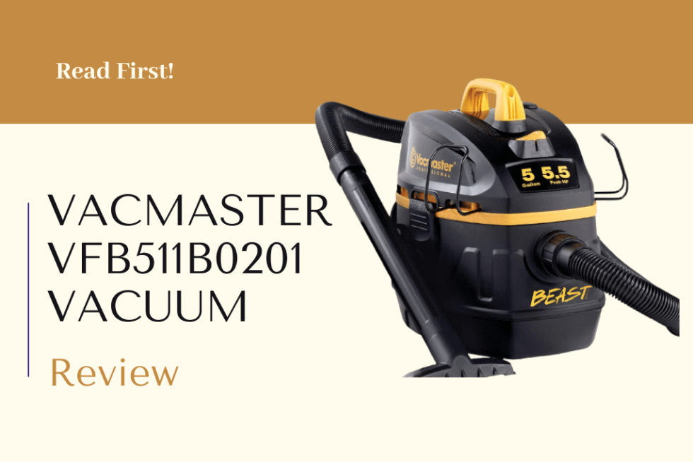 Vacmaster Vfb511b0201 Beast Vacuum Series Review Your Professional