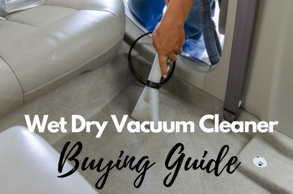 Wet Dry Vacuum Cleaner Ultimate Buying Guide Smart Vac Guide