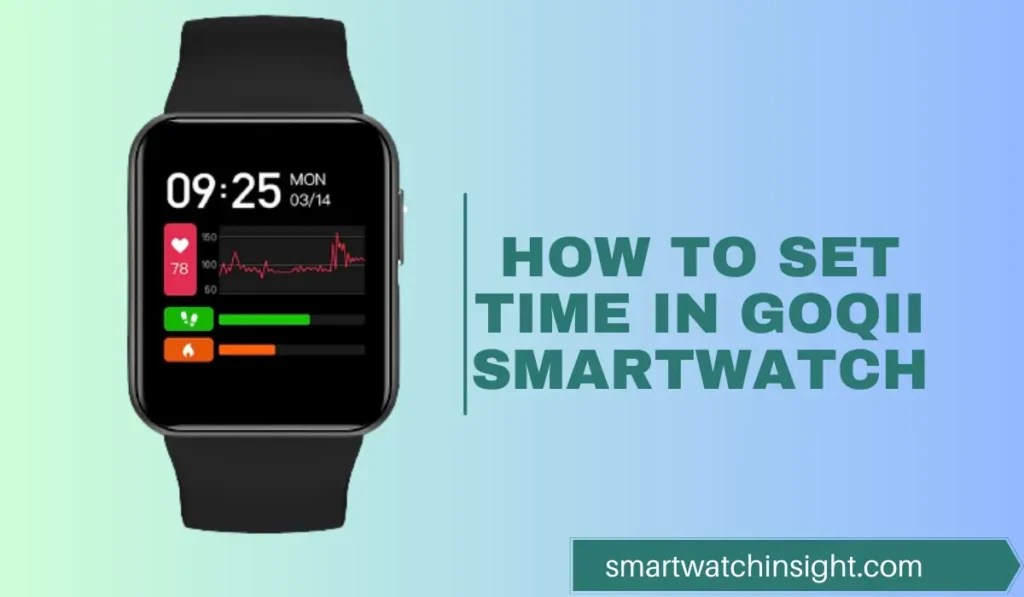 How To Set Time In GOQii Smartwatch [100 Tested]