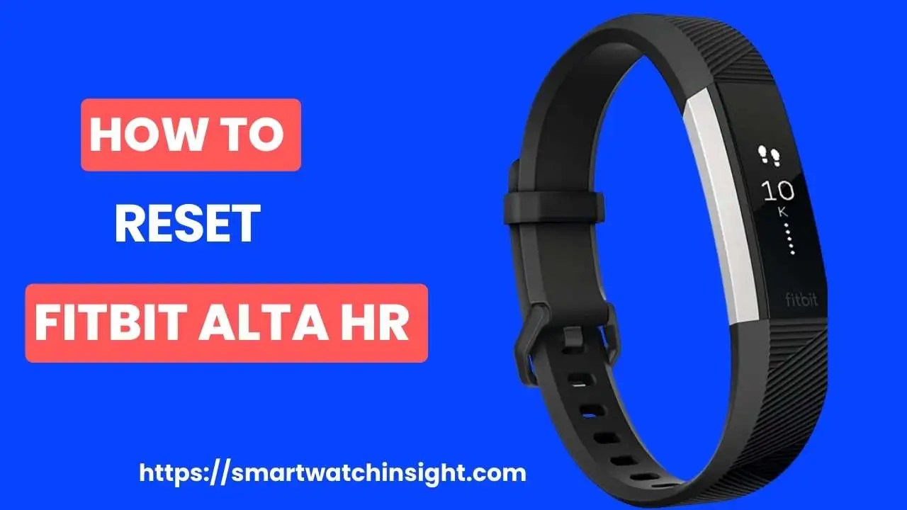 Reset Fitbit Alta HR In 3 Steps Step 2 Will Surprise You!