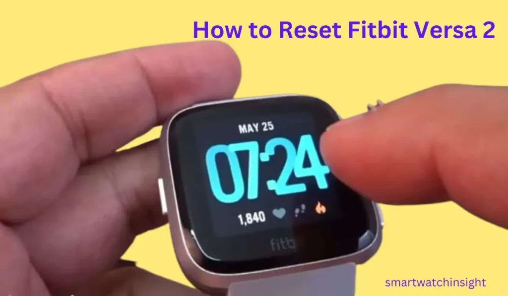 How To Reset Fitbit Versa 2