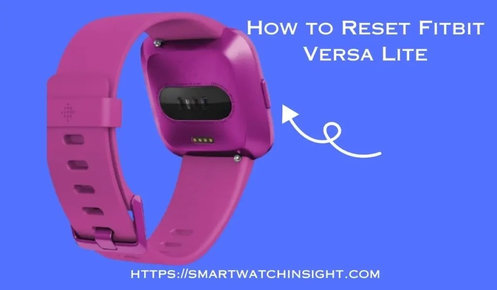 How To Reset Fitbit Versa Lite Easy StepbyStep Guide