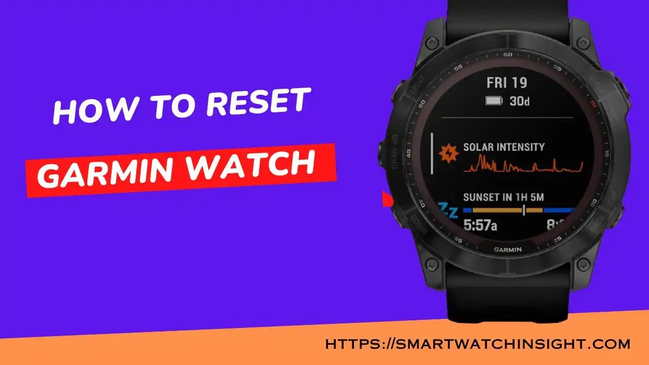 How To Reset Garmin Watch And Fix Common Problems