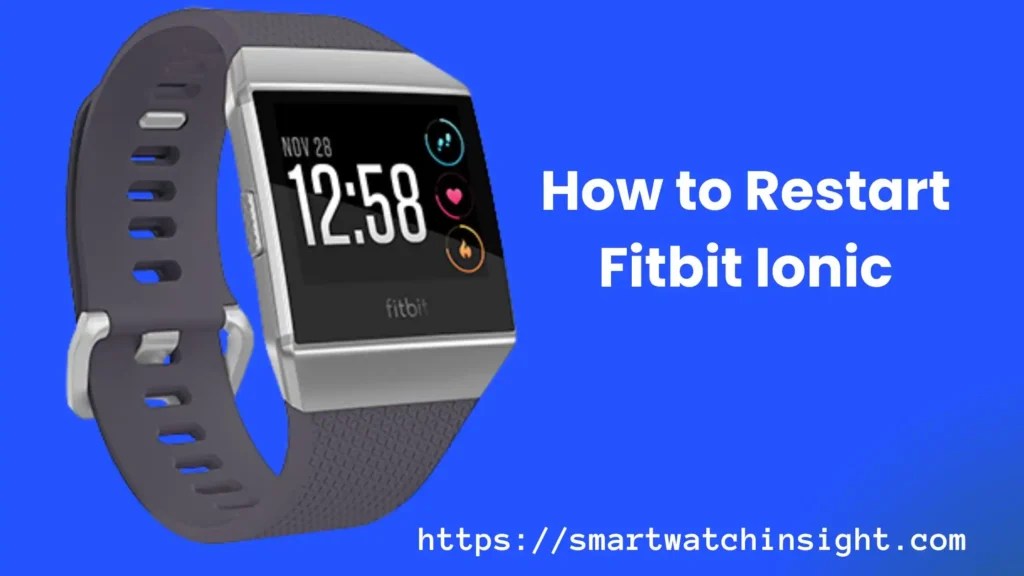 How To Restart Fitbit IonicUnlock Hidden Secrets