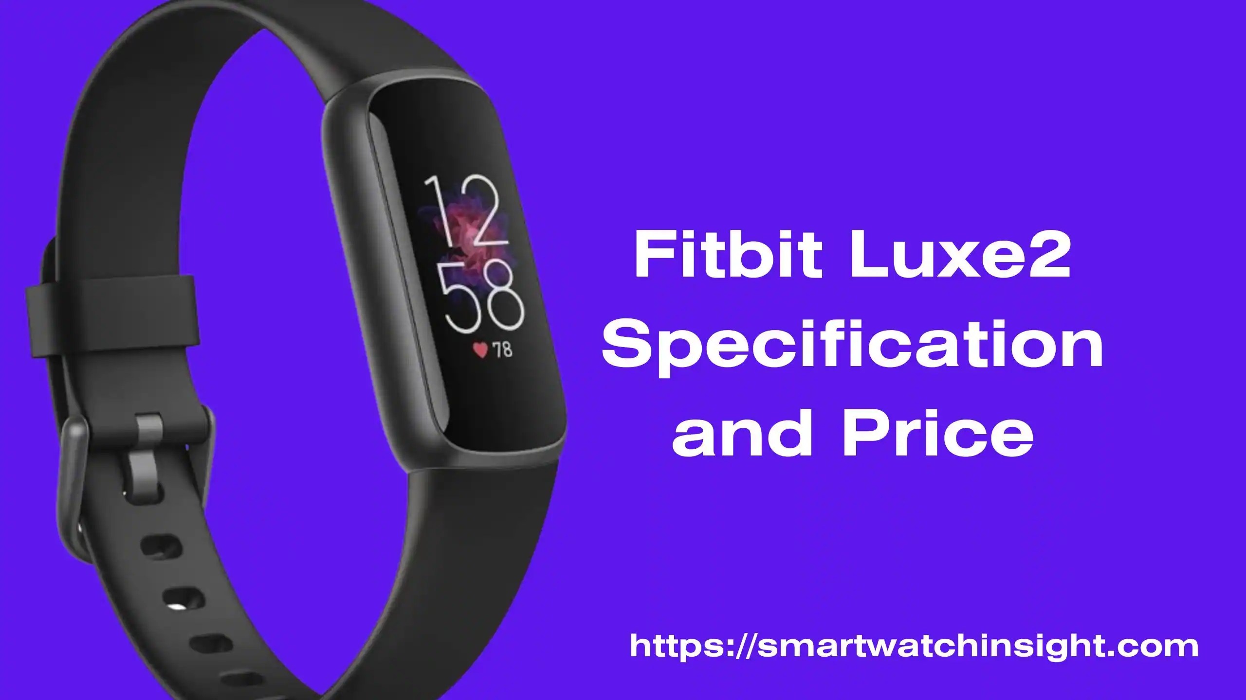 Is Fitbit Luxe 2 Ever Coming? Smartwatch Insight