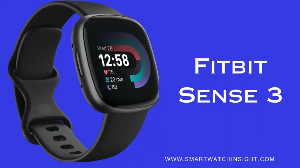 Fitbit Sense 3 Release Date, Price, And Features