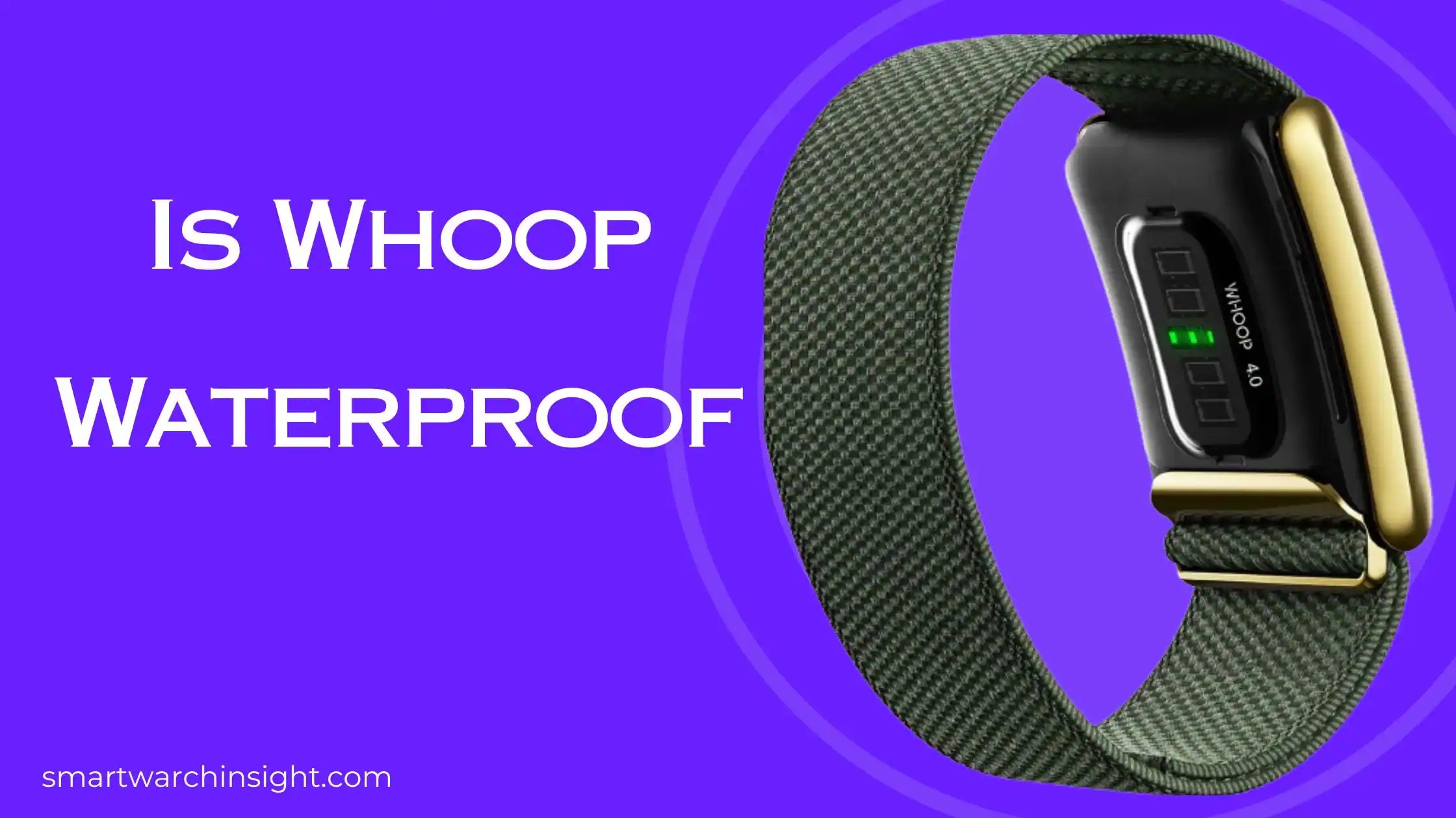 Is Whoop Waterproof? Uncovering The Truth