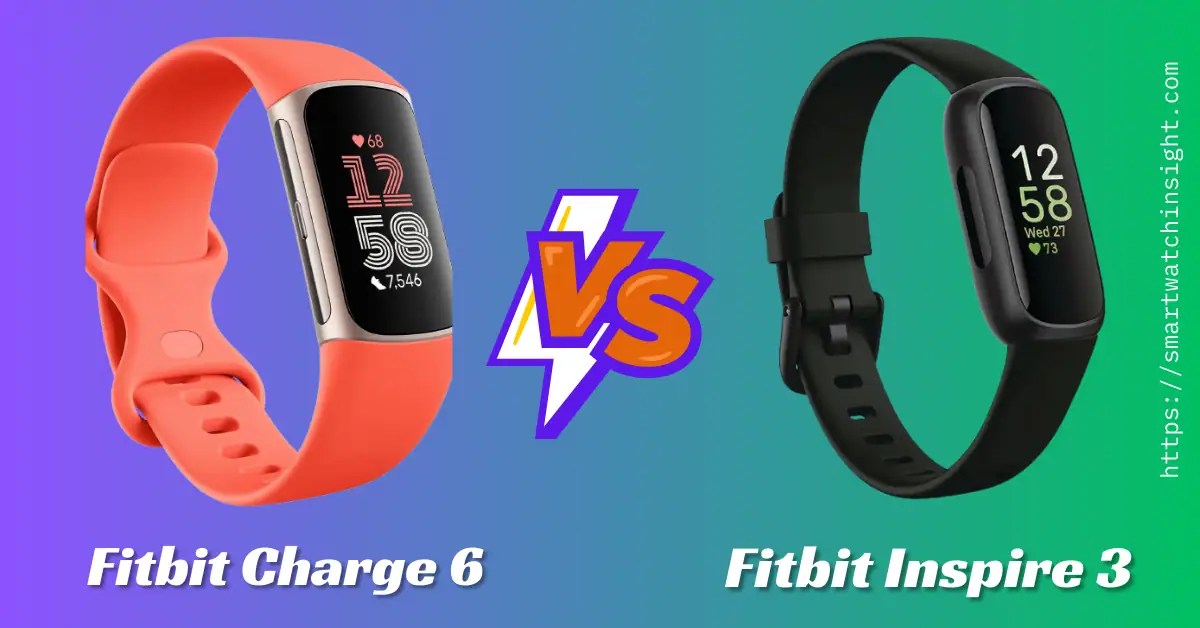 Fitbit Charge 6 Vs. Inspire 3 Which Fitbit Is Right For You?