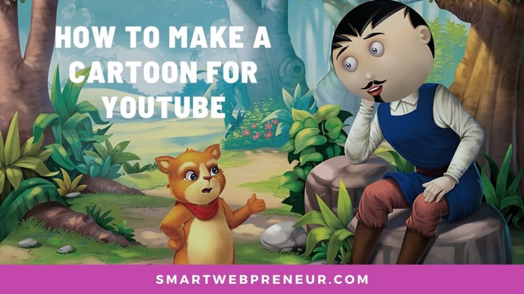 How to Make Cartoons for YouTube Videos?