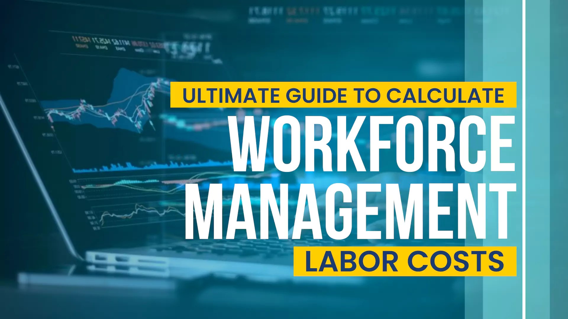 Ultimate Guide to Calculate Workforce Management Labor Costs