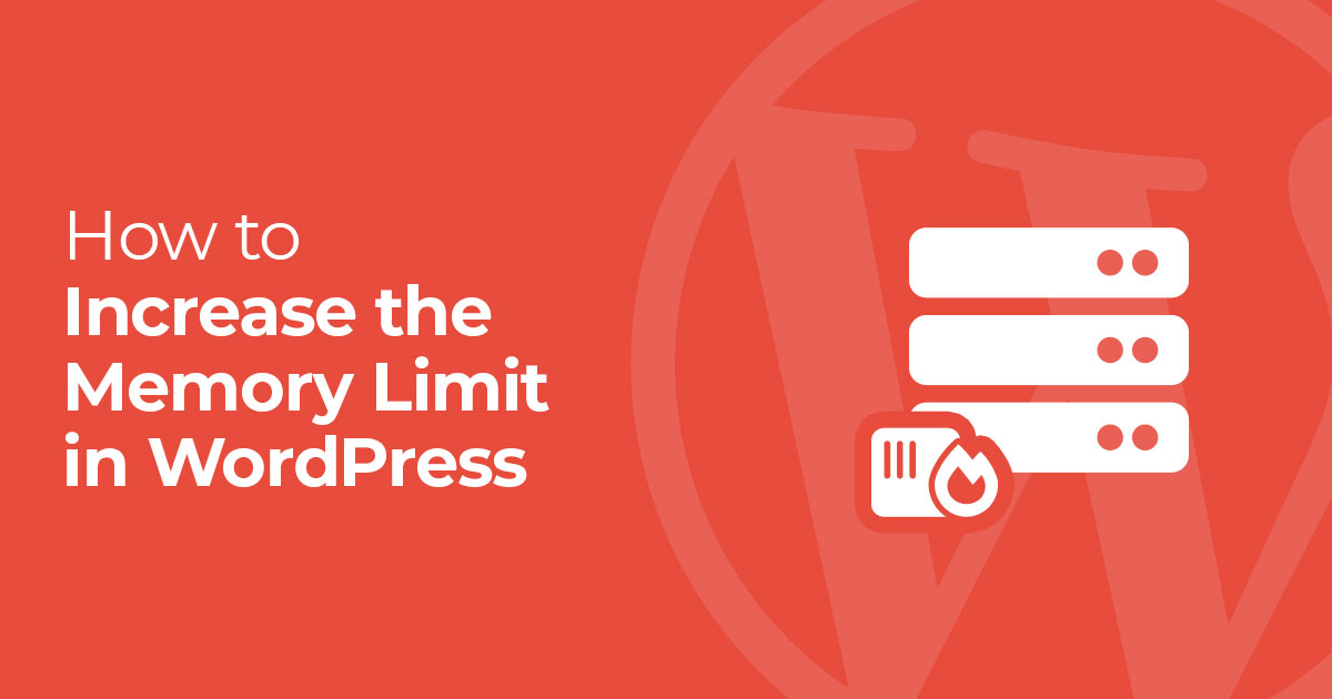 How to Increase WordPress Memory Limit 4 Methods
