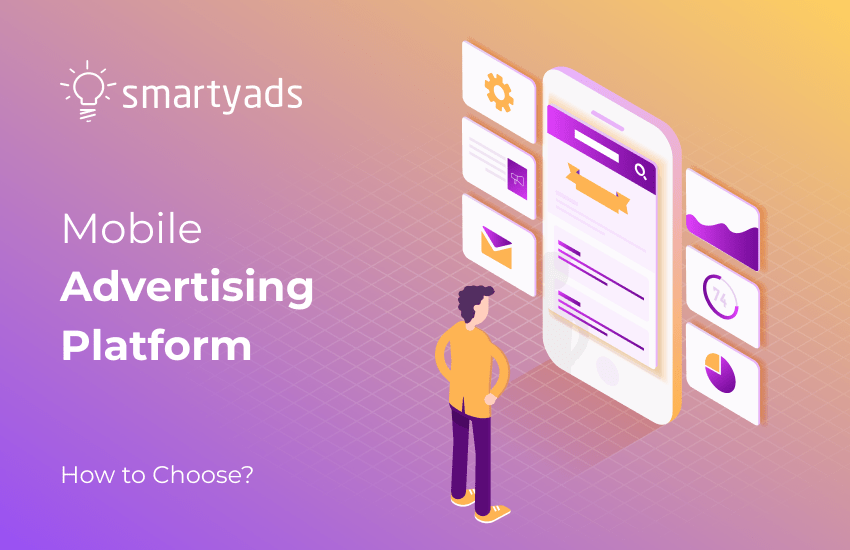 11 Best Mobile Ad Platforms for Marketers SmartyAds