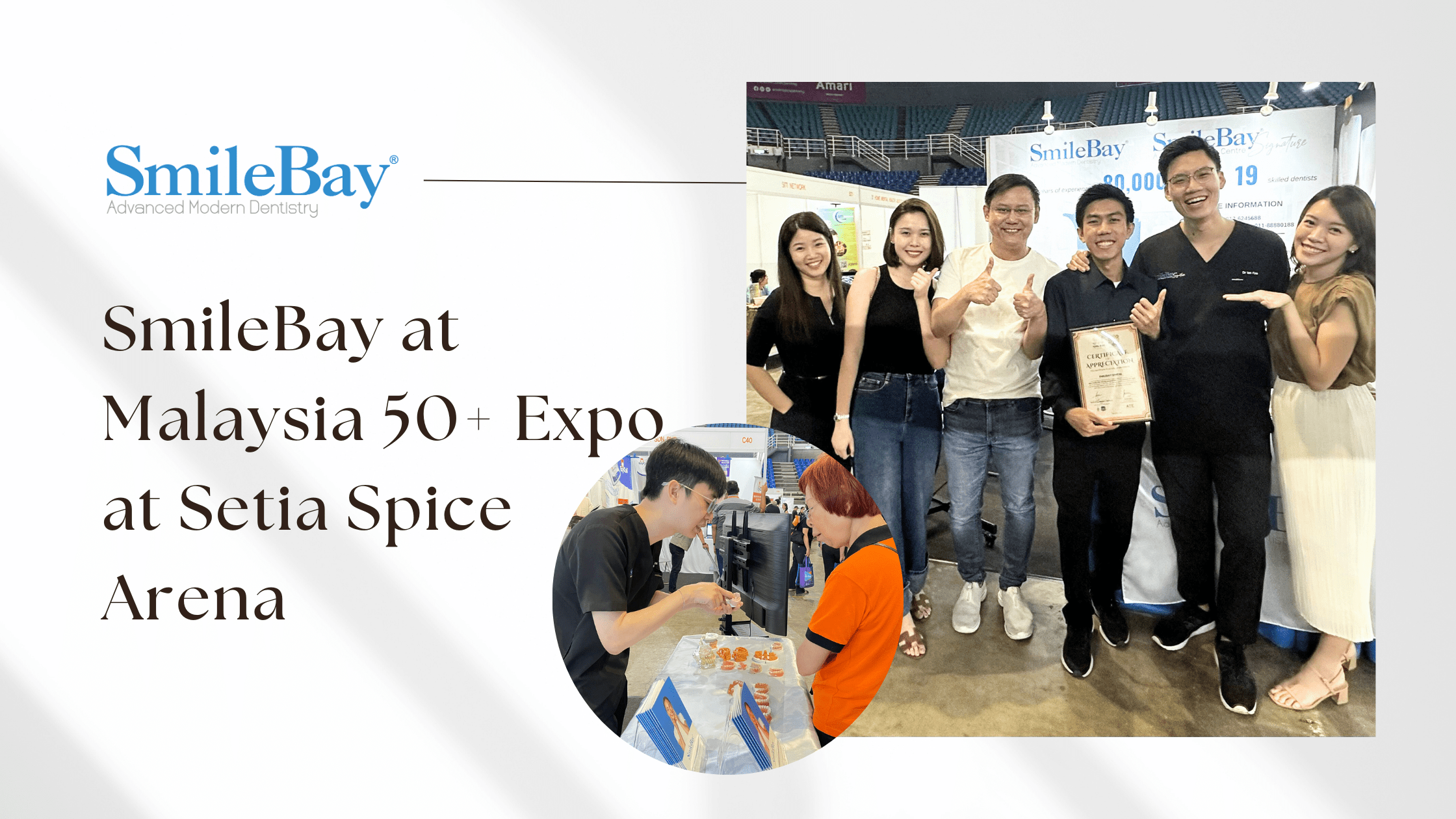 SmileBay at Malaysia 50+ Expo at Setia Spice Arena SmileBay Dental