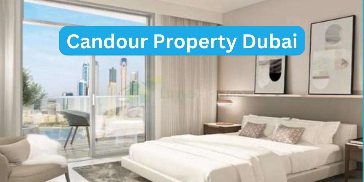 "Candour Property Dubai Your Guide to Real Estate in the City"
