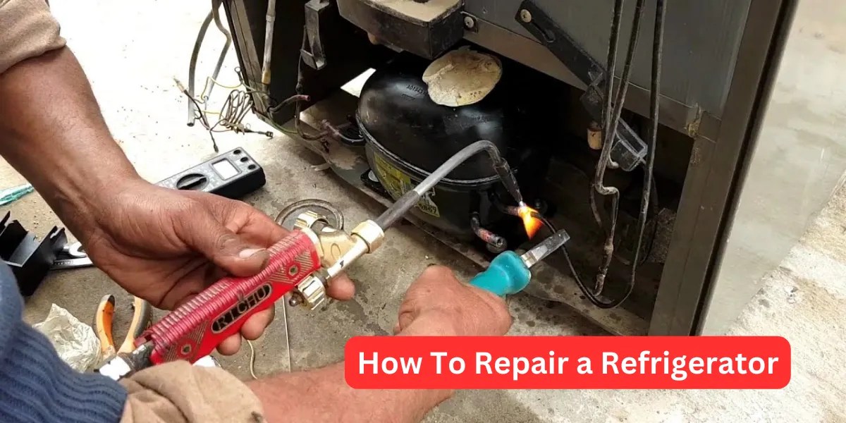 Essential Guide How to Repair a Refrigerator