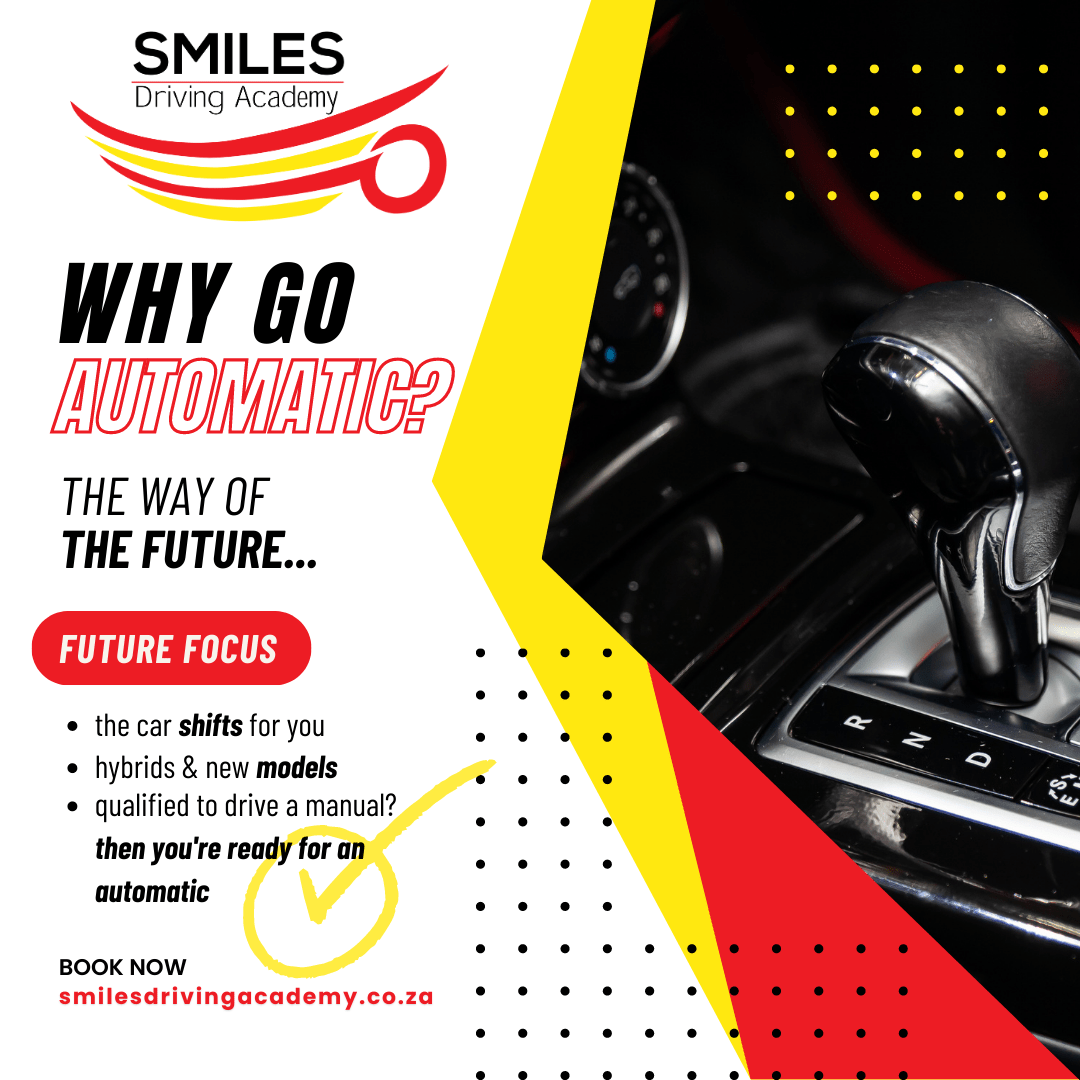 Why Automatic cars are the choice of the future Smiles Driving Academy