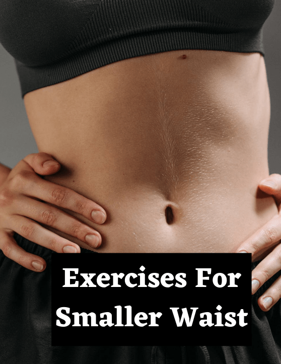 Top 8 Exercises for Smaller Waist Sculpt a Strong Core Smileys Points