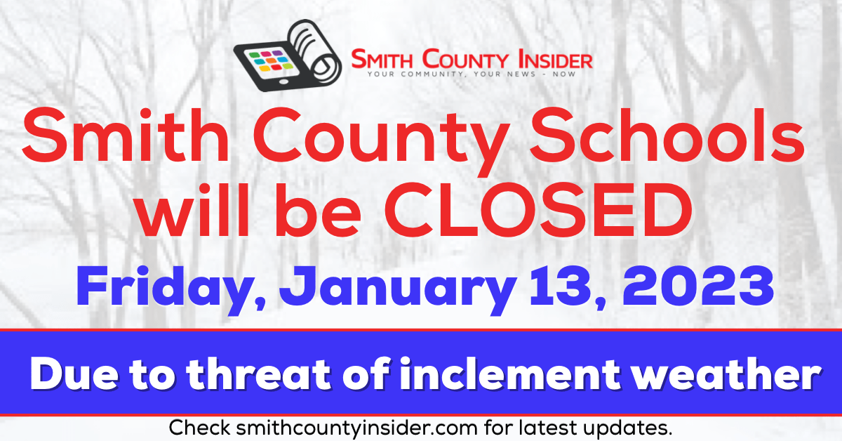 Smith County Schools closed Friday, January 13, 2023 Smith County Insider