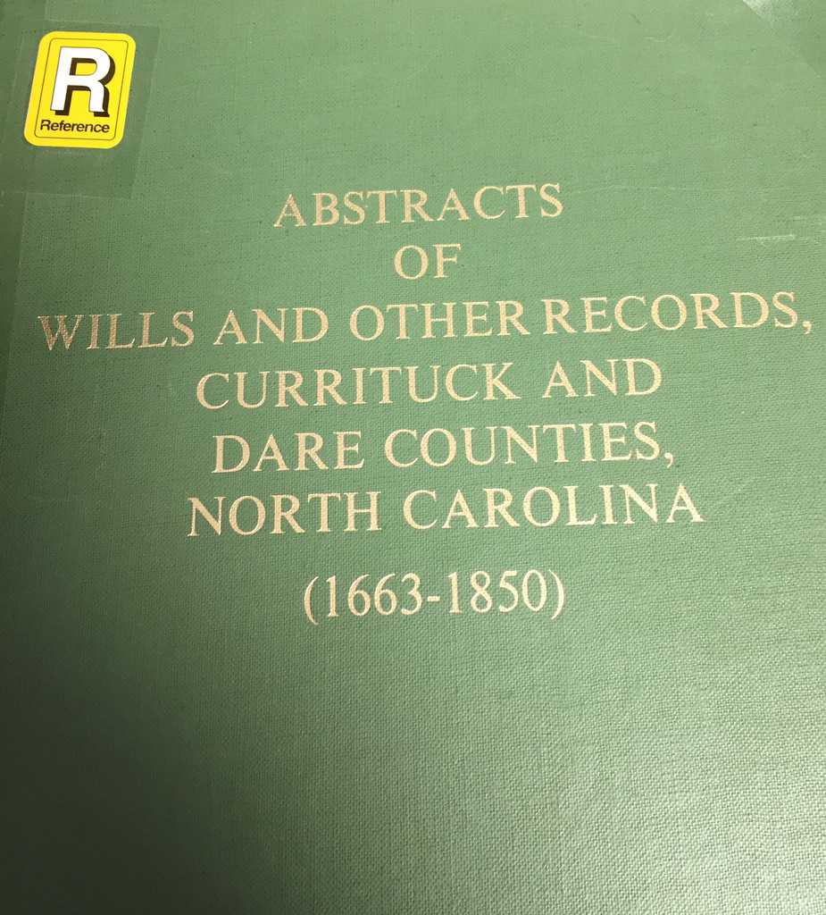 Abstracts of Wills and Other Records, Currituck and Dare Counties, NC