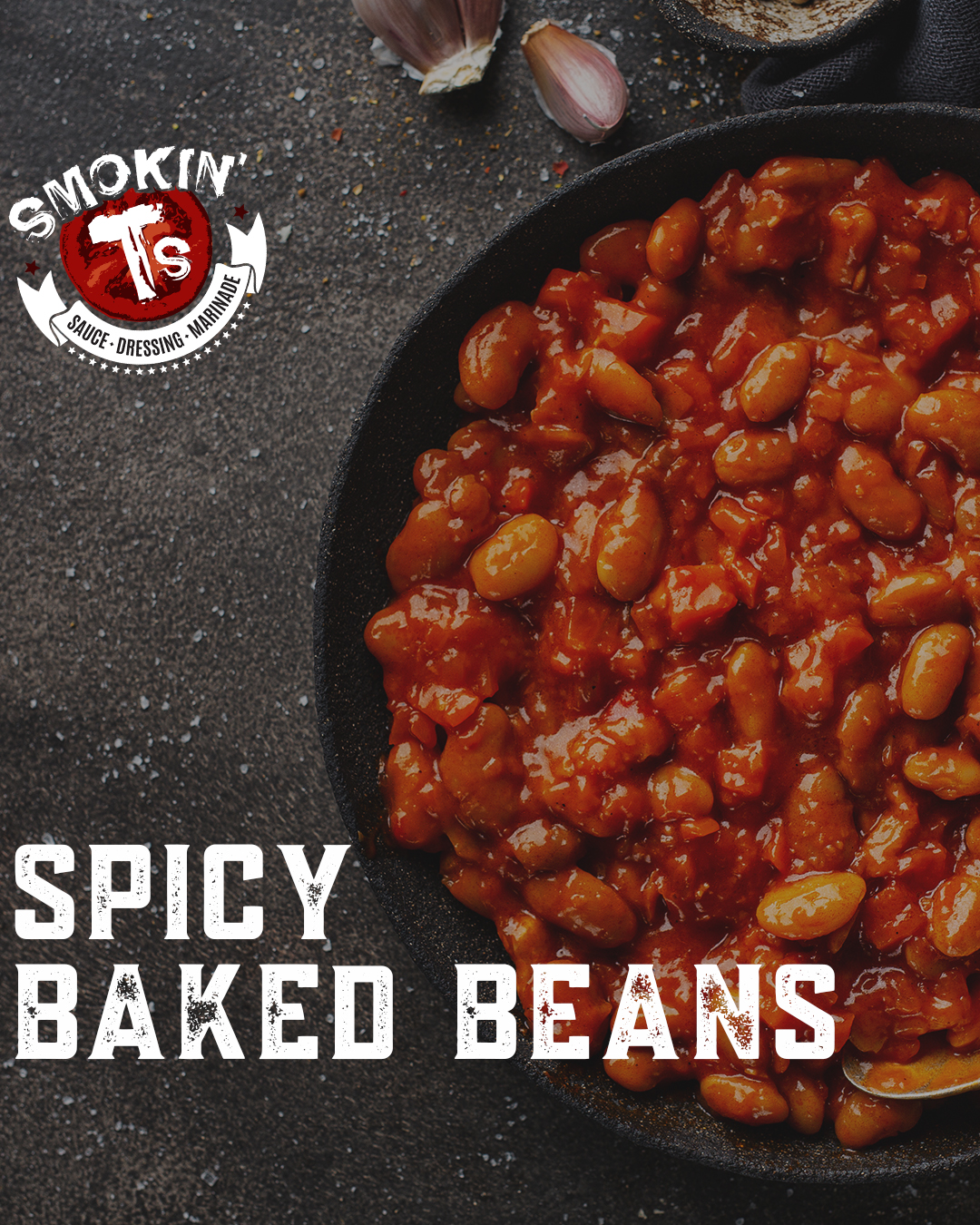 Smokin' Ts spicy baked beans Smokin' Ts