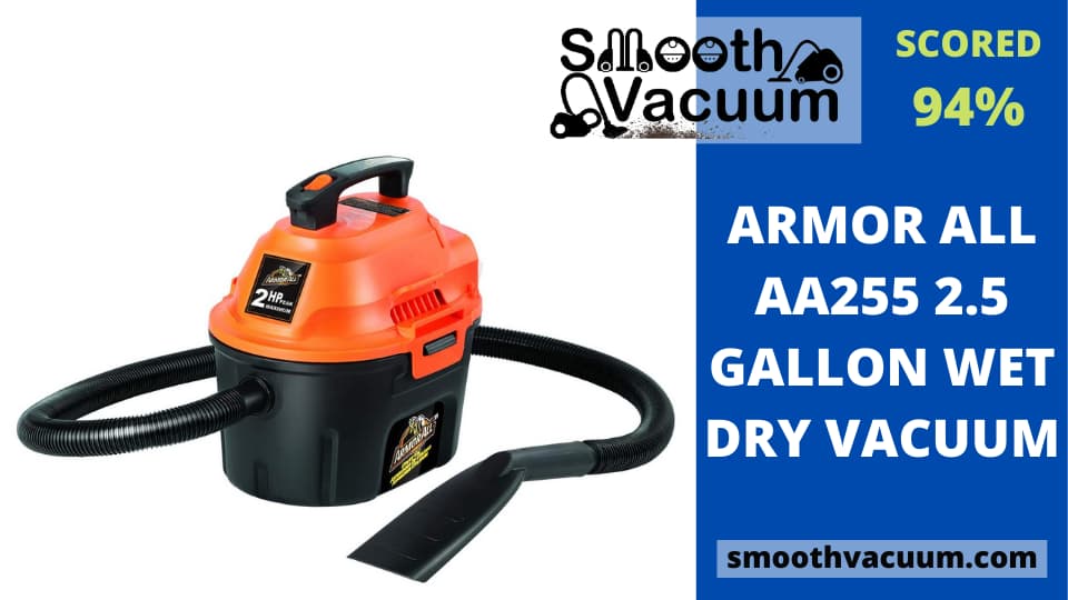 Vacmaster Armor All AA255 Review October 2022 Good to Buy? Smoothvacuum