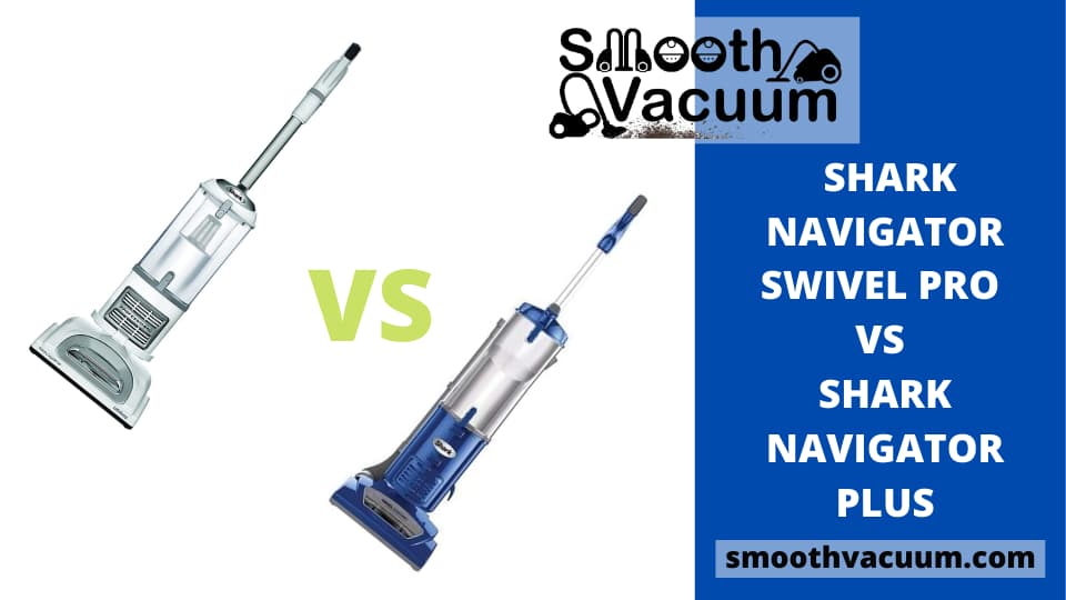 Shark Navigator Swivel Pro Review: Better Than Shark Navigator Plus