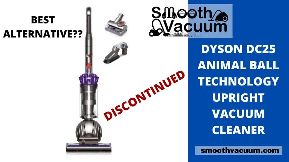 Dyson DC25 Upright Vacuum Cleaner Review (UPDATED October 2022