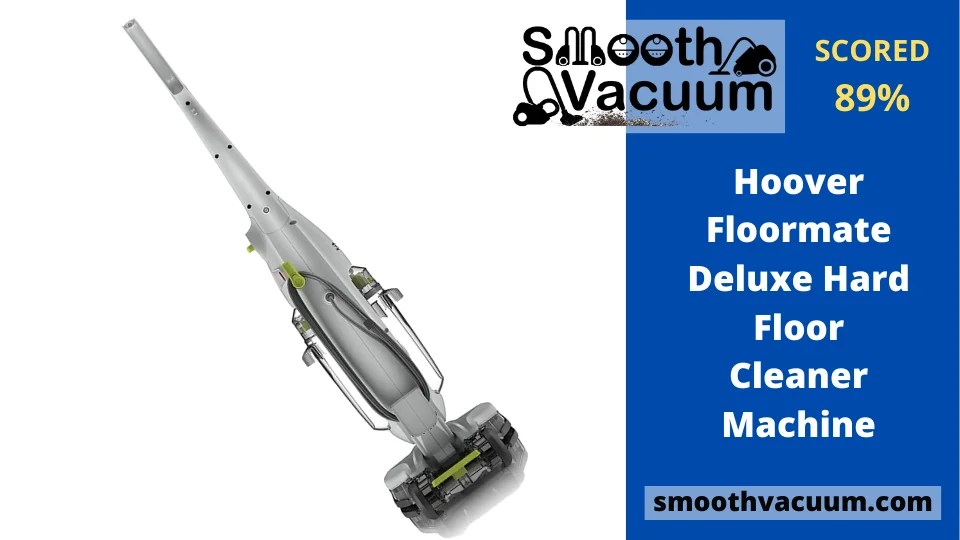 Hoover Floormate Deluxe Review Get Ready to be Shocked! Smoothvacuum