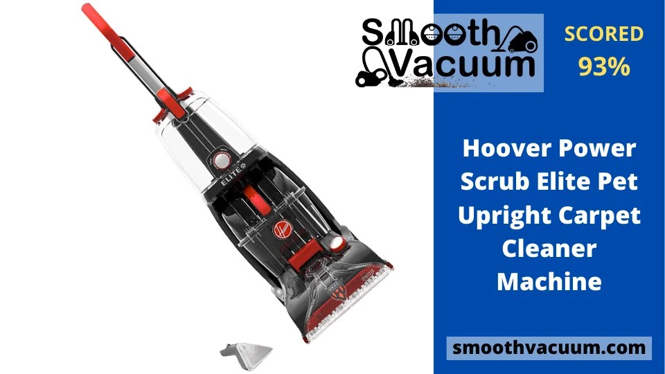 Hoover Power Scrub Elite Review Negatives Exposed Smoothvacuum